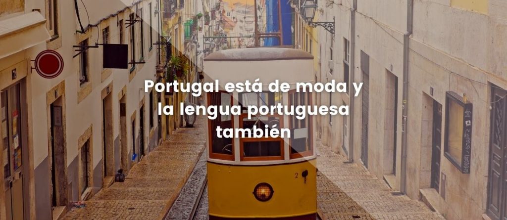 Portugal está de moda