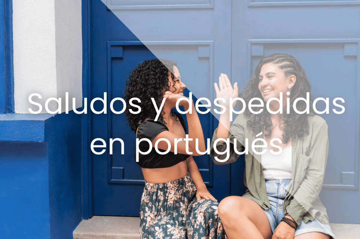 saludos y despedidas en portugues
