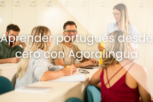 aprender portugués desde cero con Agoralingua
